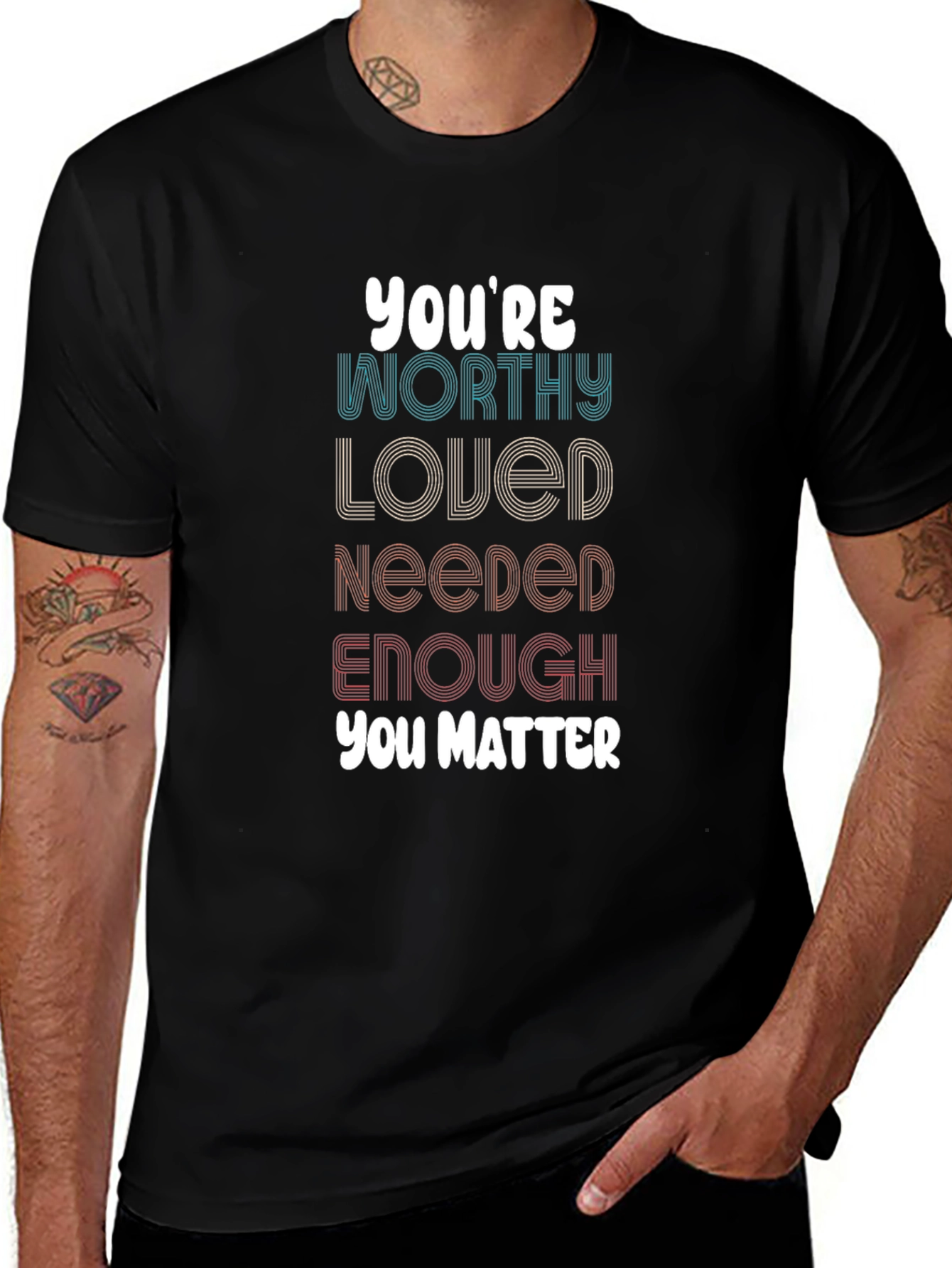 Affirming Graphic Tee - Youre Worthy Loved Needed